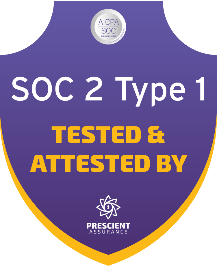 SOC 2 Type 1 Certified
